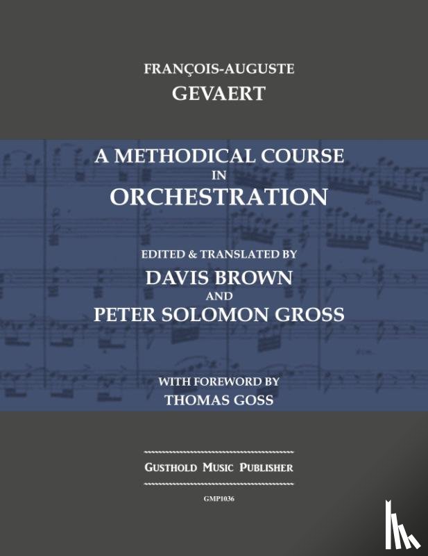 Gevaert, Francois-Auguste - A Methodical Course in Orchestration