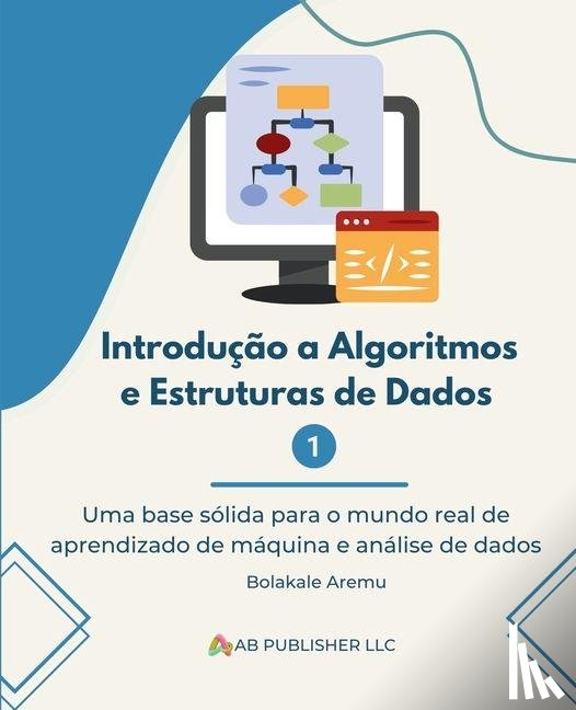Aremu, Bolakale - Introdução a Algoritmos e Estruturas de Dados 1