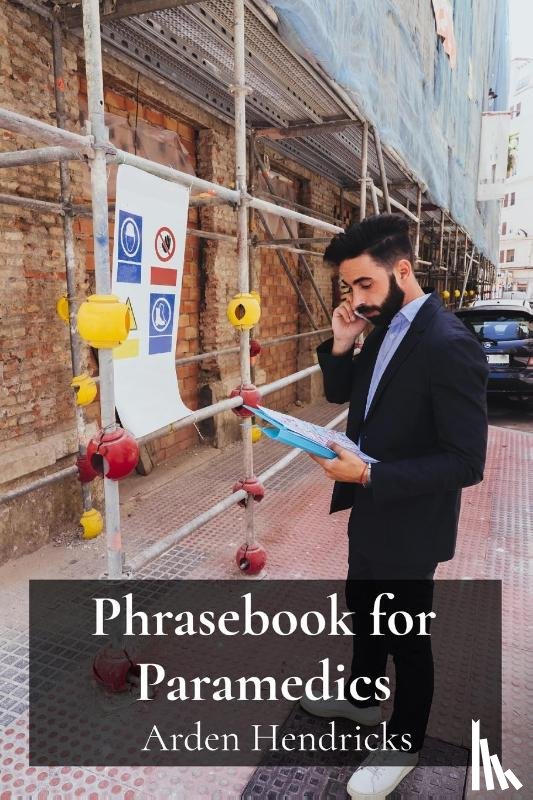 Hendricks, Arden - Phrasebook for Paramedics