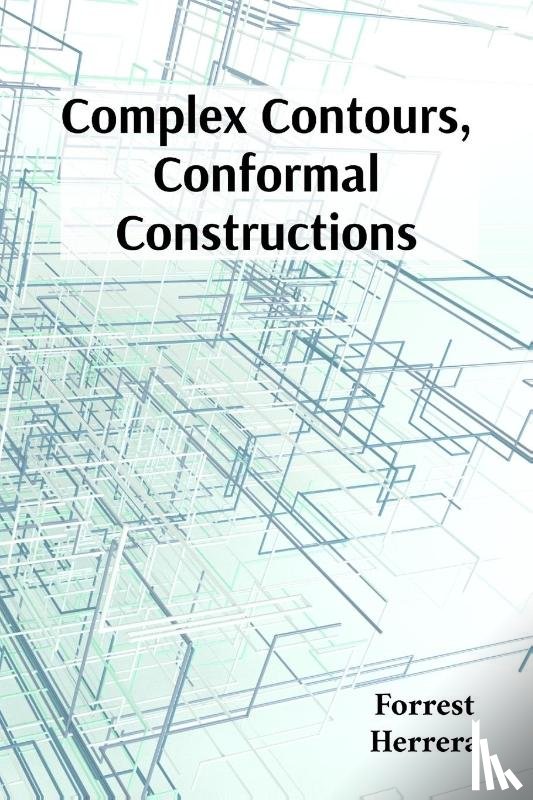 Herrera, Forrest - Complex Contours, Conformal Constructions