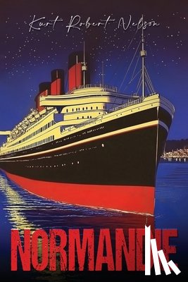 Robert Nelson, Kurt - Normandie