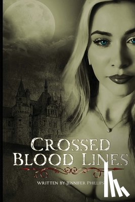 Phillips, Jennifer L. - Crossed Blood Lines