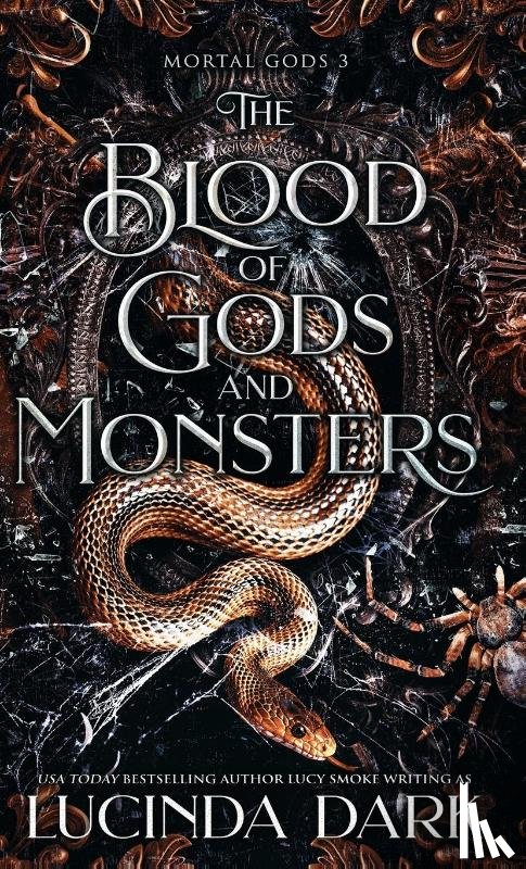 Dark, Lucinda - The Blood of Gods and Monsters