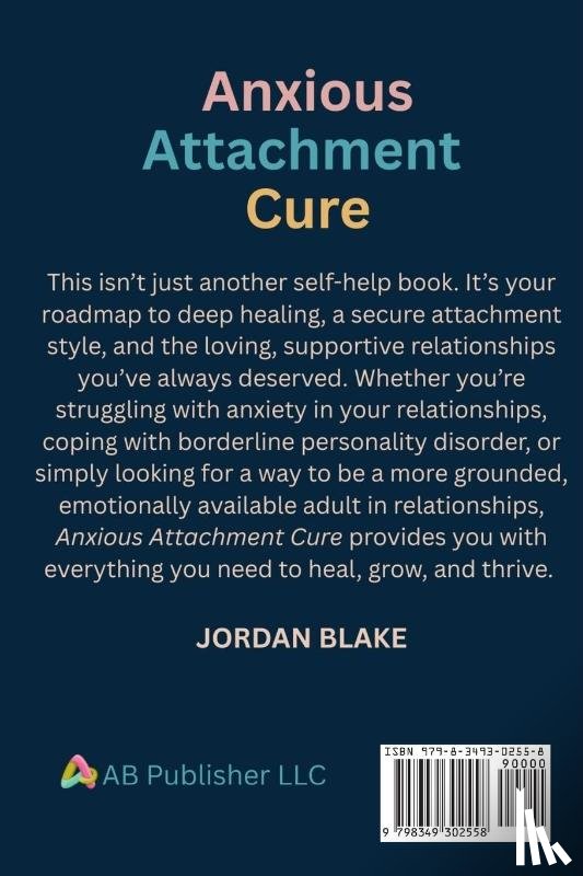 Blake, Jordan - Anxious Attachment Cure