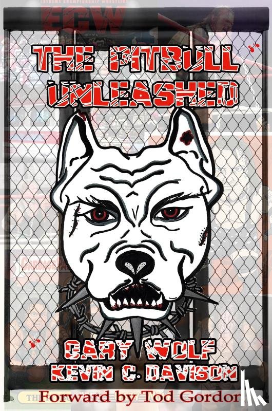 Wolf, Gary, Davison, Kevin C - The Pitbull Unleashed