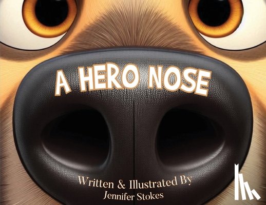 Stokes, Jennifer - A Hero Nose