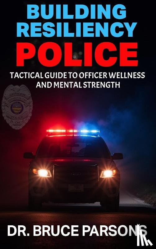 Parsons, Bruce - Building Resiliency Police