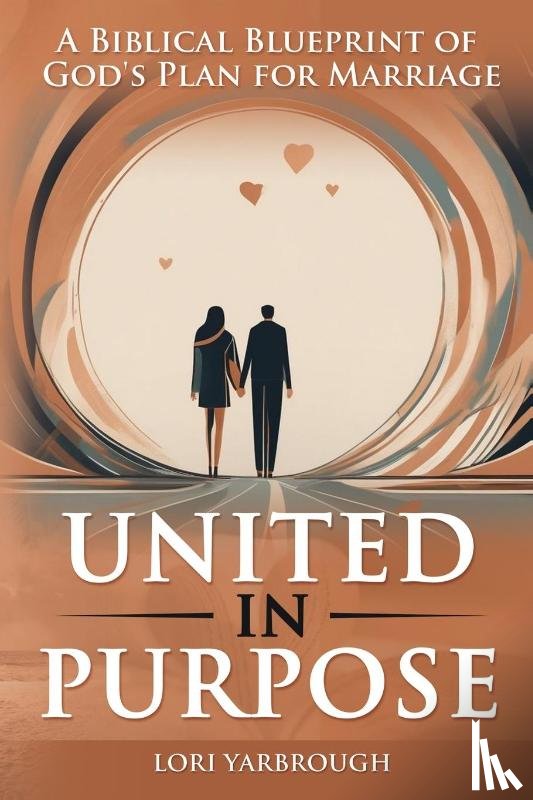Yarbrough, Lori - United in Purpose