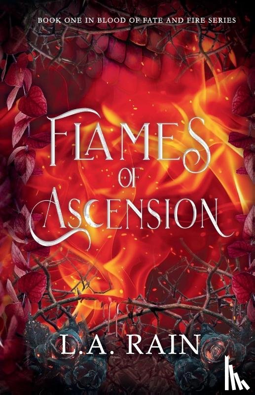Rain, L. A. - Flames of Ascension