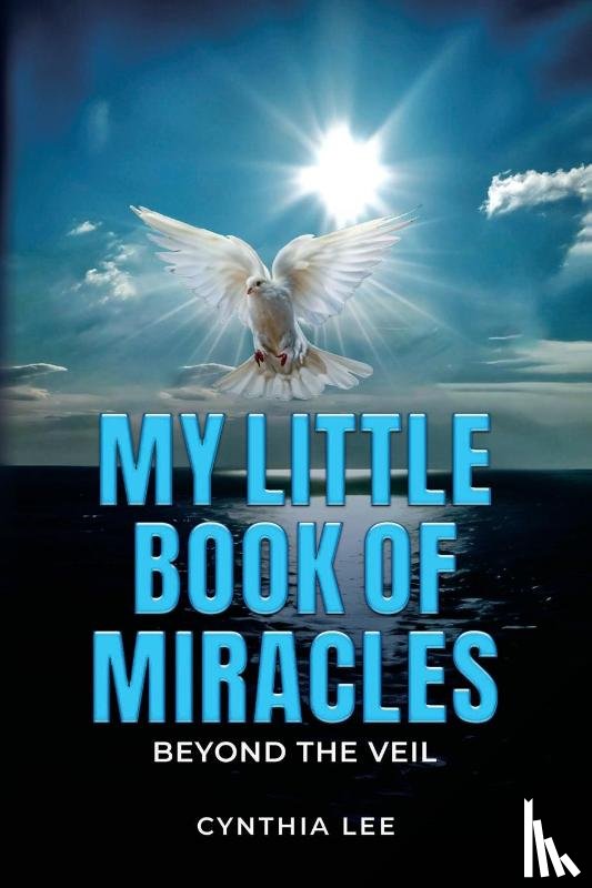 Lee, Cynthia - My Little Book of Miracles