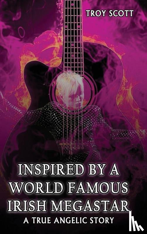 Scott, Troy - "INSPIRED BY A WORLD FAMOUS IRISH MEGASTAR"