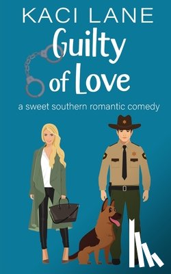 Lane, Kaci - Guilty of Love