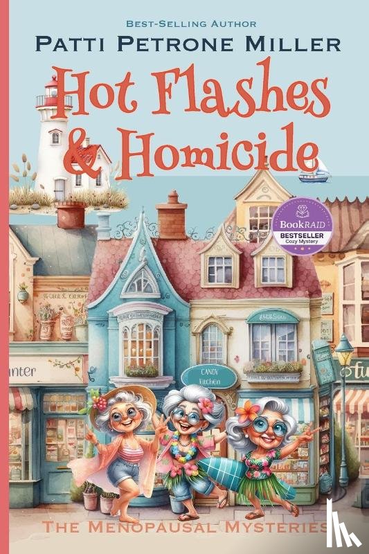 Petrone Miller, Patti - HOT FLASHES & HOMICIDE