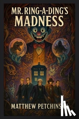Petchinsky, Matthew - Mr. Ring-a-Ding's Madness