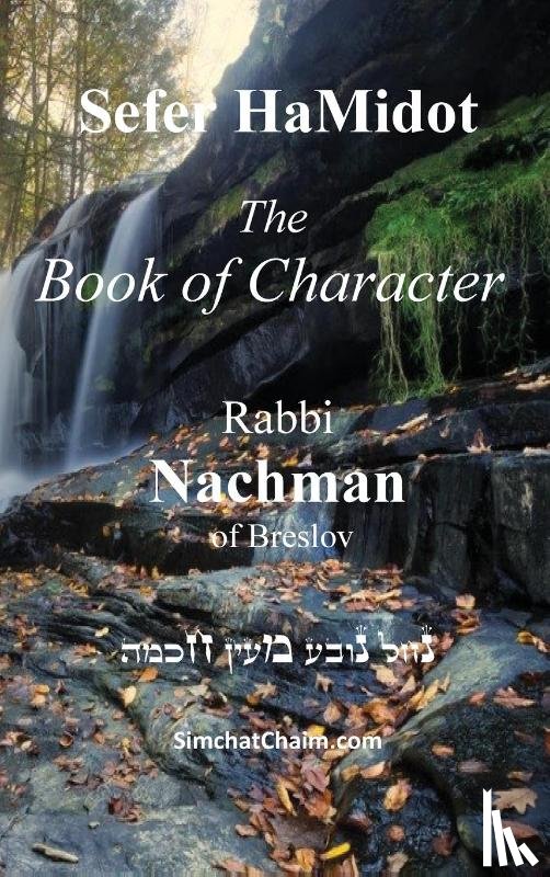 Rabbi Nachman, Of Breslov - Sefer HaMidot - The Book of Character