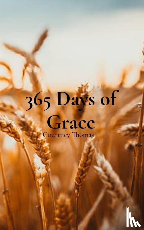 Thomas, Courtney - 365 Days of Grace