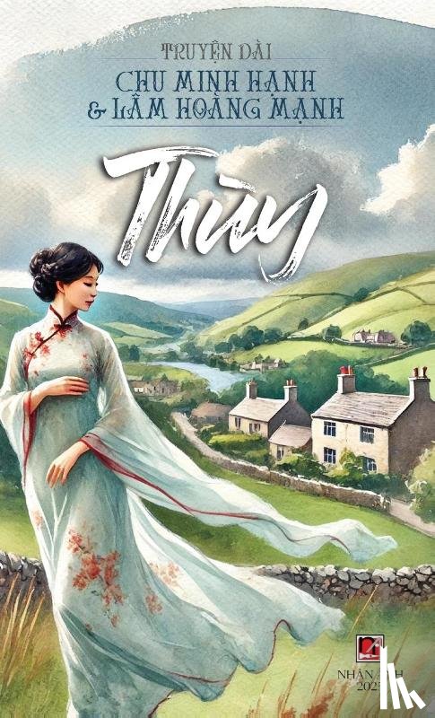 Minh Hanh, Chu, Hoang Manh, Lam - Thùy (hard cover)