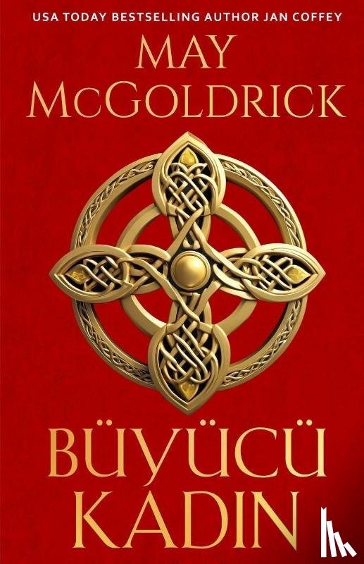 Mcgoldrick, May, Coffey, Jan - BÜYÜCÜ KADIN