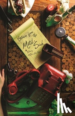 Rose, Michael Allen - Stories From The Motel Sick