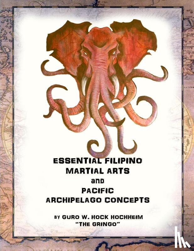 Hochheim, Hock - Essential Filipino Martial Arts