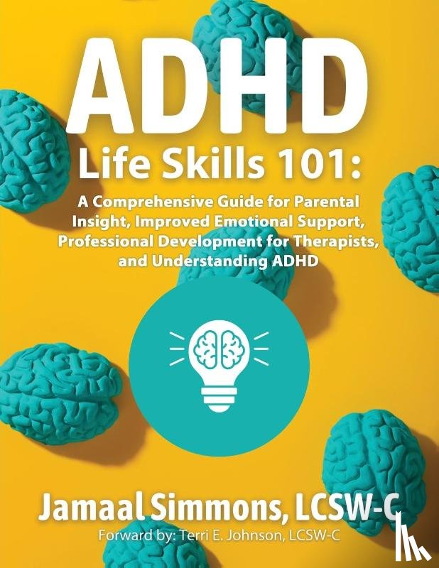 Simmons, Lcsw-C Jamaal M - ADHD Life Skills 101