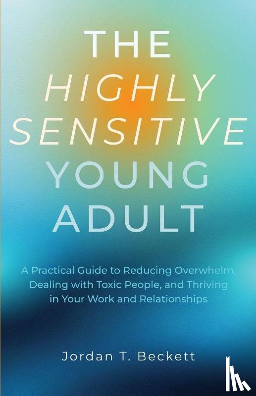 Beckett, Jordan T., Collective, Bookwise - The Highly Sensitive Young Adult