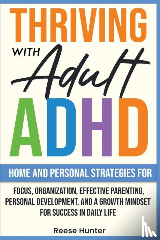 Hunter, Reese - Thriving with Adult ADHD