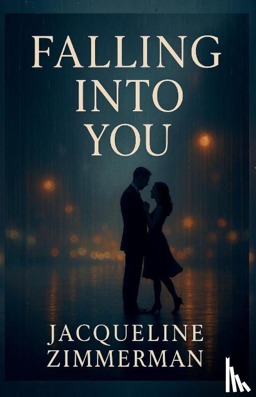 Zimmerman, Jacqueline M - Falling Into You