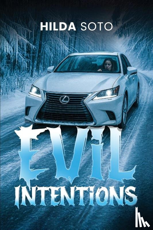 Soto, Hilda - EVIL INTENTIONS