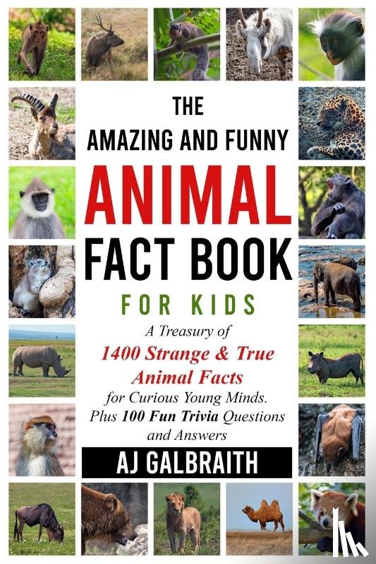 Galbraith, Aj - The Amazing and Funny Animal Fact Book For Kids