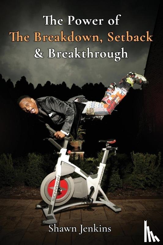 Jenkins, Shawn - The Power of The Breakdown, Setback & Breakthrough