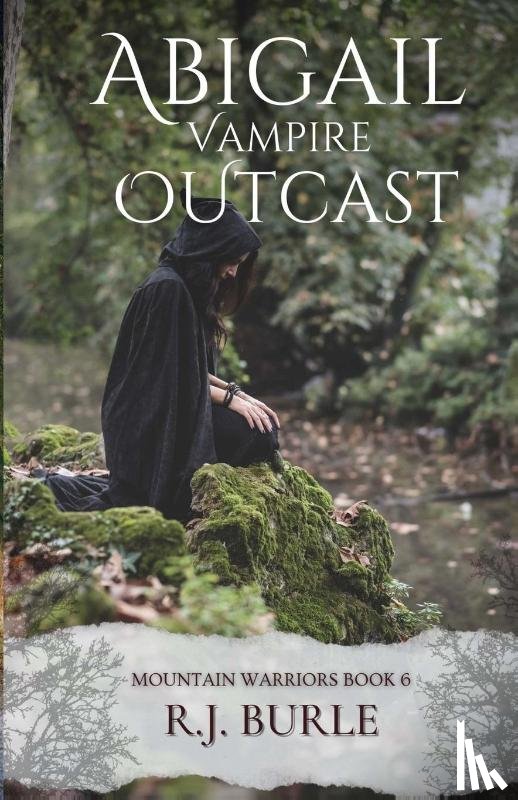 Burle, R. J. - Abigail. Vampire Outcast