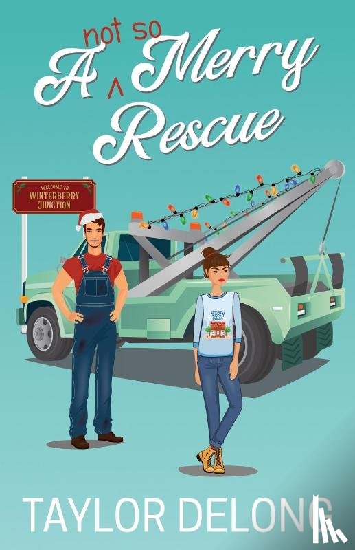 Delong, Taylor - A Not So Merry Rescue