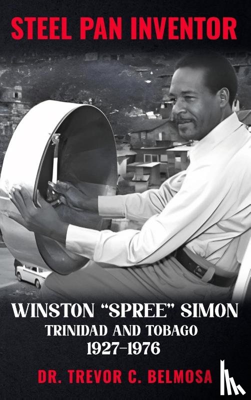 C. Belmosa, Trevor - STEEL PAN INVENTOR