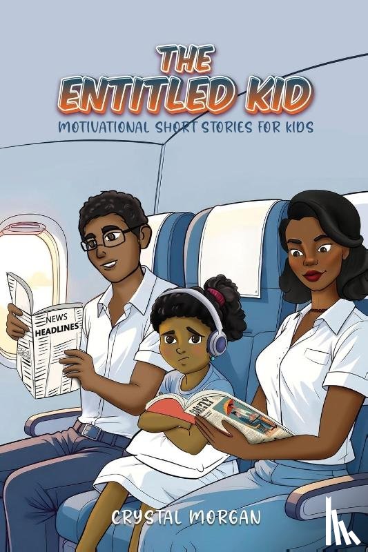 Morgan, Crystal - The Entitled Kid