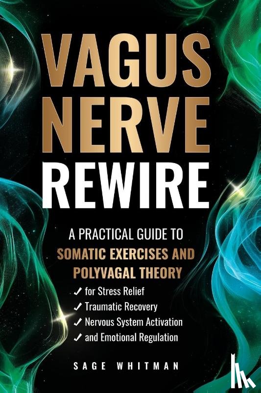 Whitman, Sage - Vagus Nerve Rewire