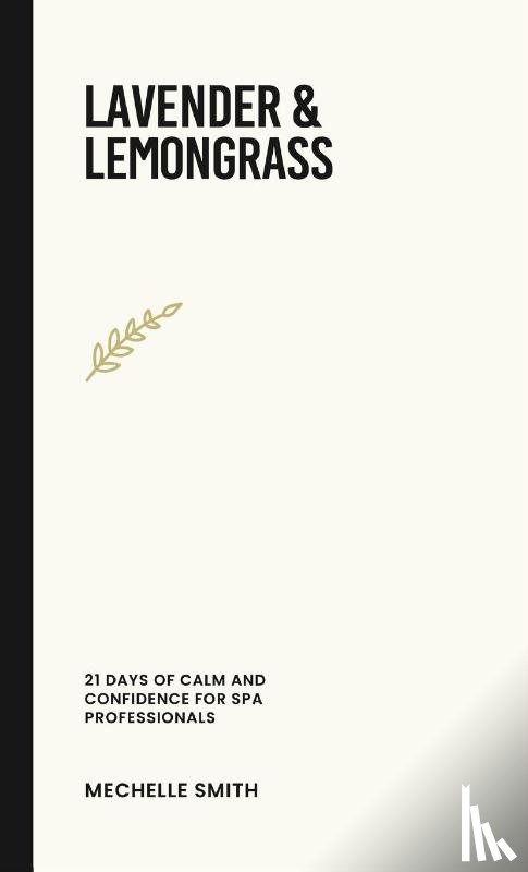 Smith, Mechelle L - Lavender & Lemongrass