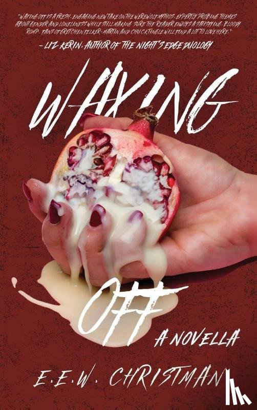 Christman, E. E. W. - Christman, E: Waxing Off