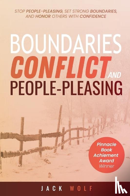 Wolf, Jack - Boundaries, Conflict, and People-Pleasing