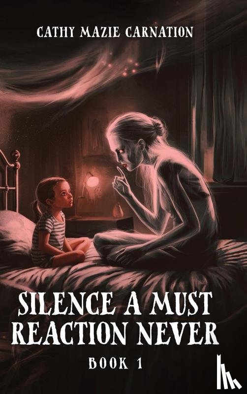 Carnation, Cathy Mazie - SILENCE A MUST REACTION NEVER