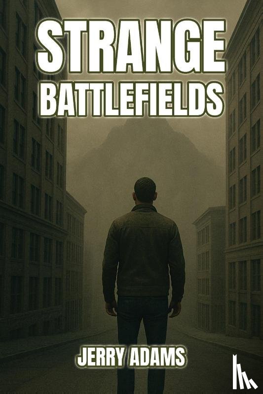 Adams, Jerry - Strange Battlefields