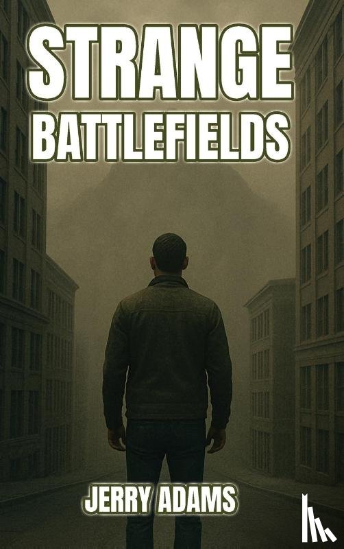 Adams, Jerry - Strange Battlefields