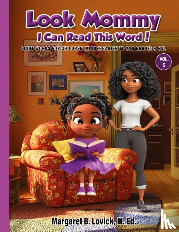 Lovick, Margaret - Look Mommy, I Can Read This Word (Vol. 5) Sight Words for Children (Kindergarten to 2nd Grade) & ESL