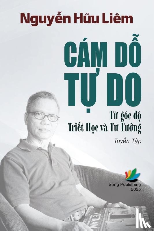 Nguy¿n, Liêm H¿u - Cám D¿ t¿ Do t¿ góc ¿¿ Tri¿t H¿c và T¿ T¿¿ng