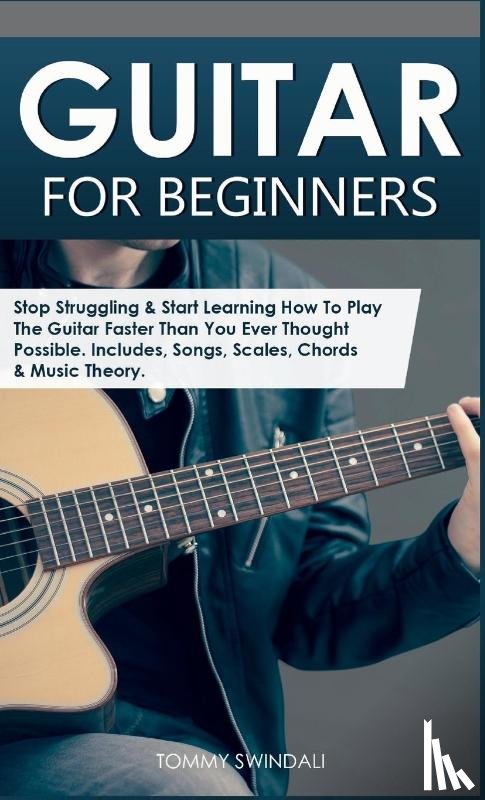 Swindali, Tommy - Guitar for Beginners