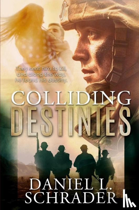 Schrader, Daniel L - Colliding Destinies