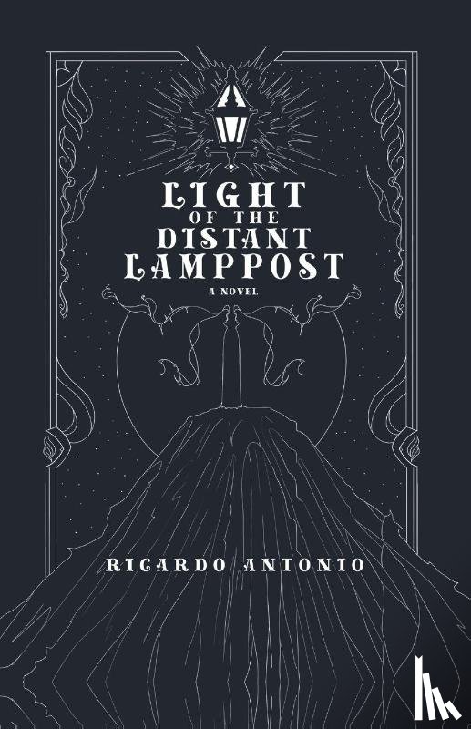 Antonio, Ricardo - Light of the Distant Lamppost