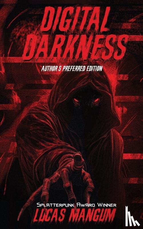 Mangum, Lucas - Digital Darkness - Author's Preferred Edition