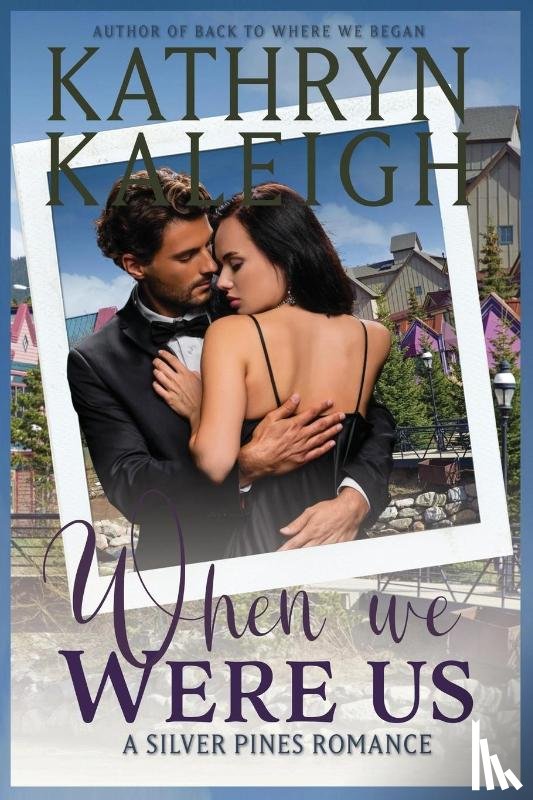 Kaleigh, Kathryn - When We Were Us