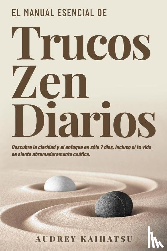 Kaihatsu, Audrey - TRUCOS ZEN DIARIOS